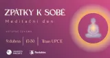 Zpátky k sobě - Meditační den Zpátky k sobě - Meditační den